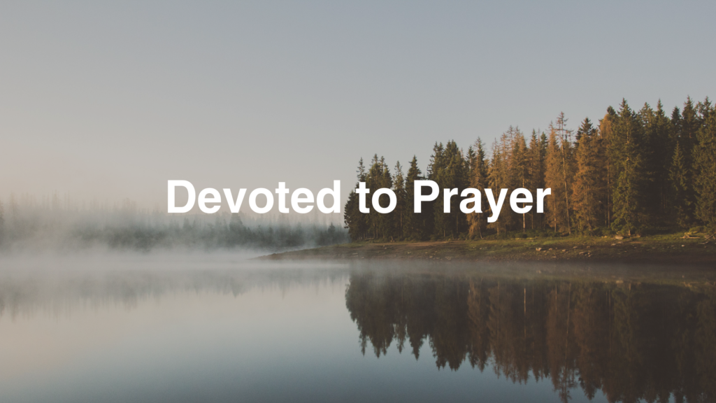 Devoted to Prayer