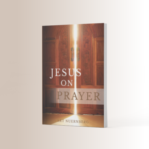 Jesus on Prayer