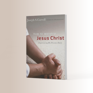 How to Worship Jesus Christ