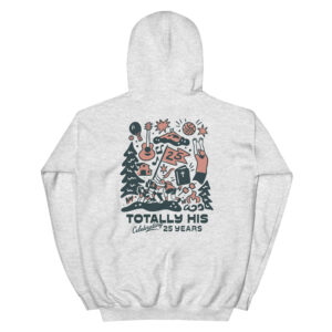 Totally His 25 Years Hoodie